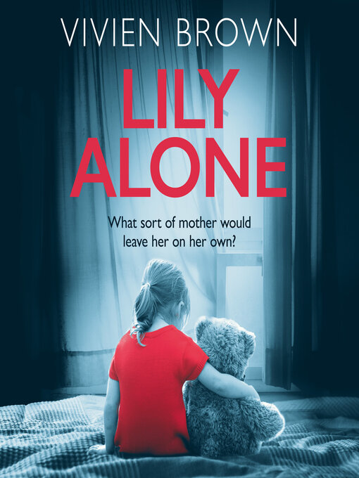 Title details for Lily Alone by Vivien Brown - Available